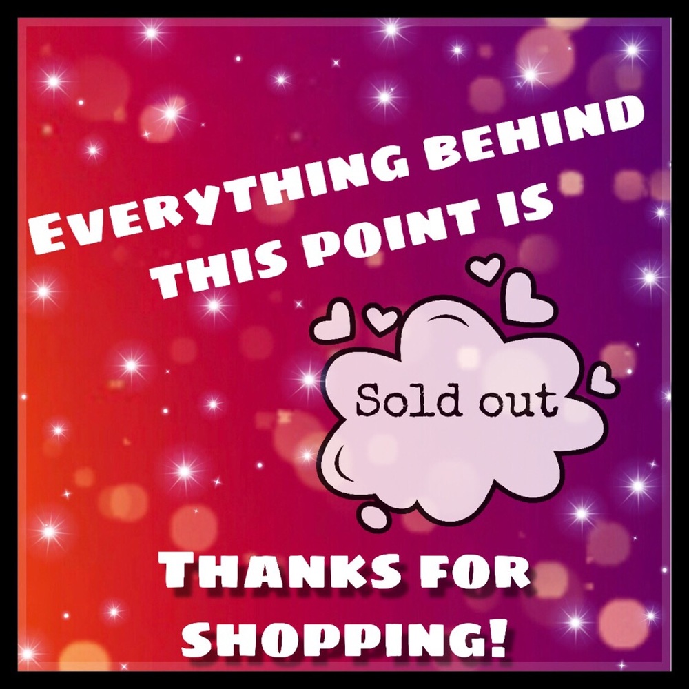 Everything behind this point is SOLD! Thank you!